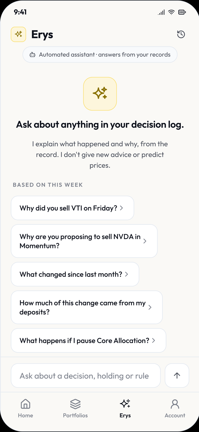 Erys: ask about anything in your decision log, with suggested questions such as Why did you sell VTI on Friday
